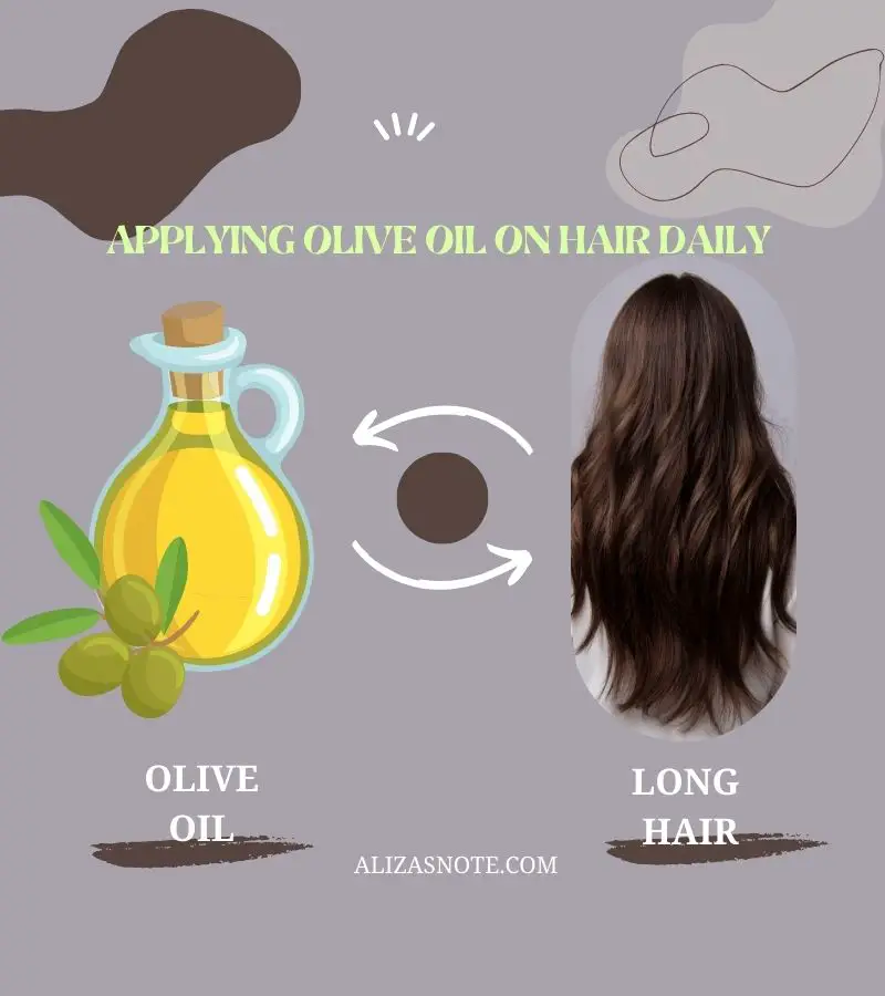 applying olive oil on hair daily